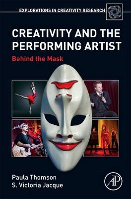 Creativity and the Performing Artist - Paula Thomson, Victoria S. Jaque