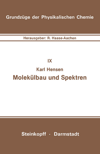 Molekülbau und Spektren