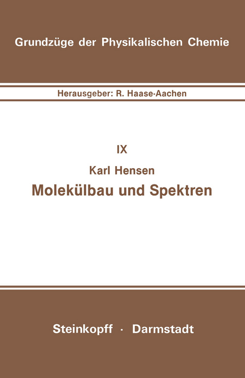 Molek&uuml;lbau und Spektren - Karl Hensen
