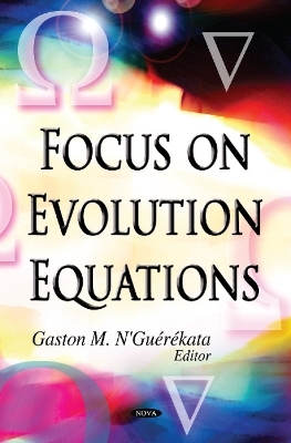 Focus on Evolution Equations - 