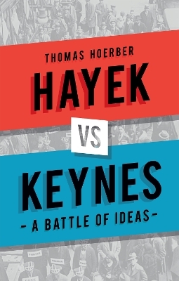 Hayek vs Keynes - Thomas Hoerber