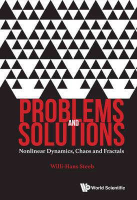 Problems And Solutions: Nonlinear Dynamics, Chaos And Fractals - Willi-Hans Steeb