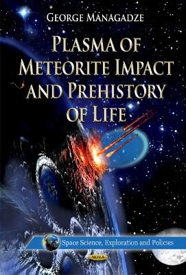 Plasma of Meteorite Impact & Prehistory of Life - 