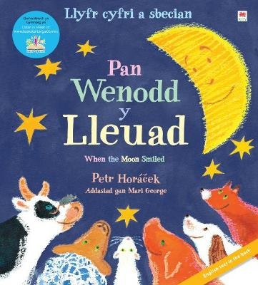 Llyfr Cyfri a Sbecian: Pan Wenodd y Lleuad / When the Moon Smiled - Petr Horacek