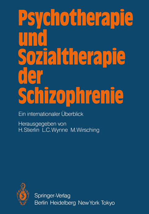 Psychotherapie und Sozialtherapie der Schizophrenie - 