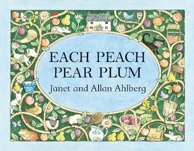 Each Peach Pear Plum - Allan Ahlberg, Janet Ahlberg