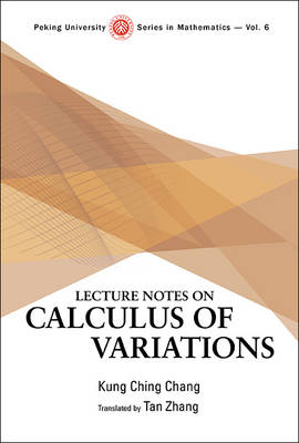 Lecture Notes On Calculus Of Variations - Kung-Ching Chang