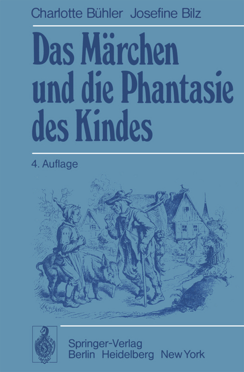 Das M&auml;rchen und die Phantasie des Kindes - C. B&uuml;hler, J. Bilz