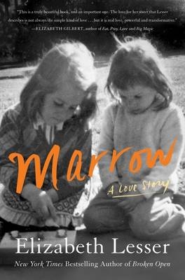 Marrow - Elizabeth Lesser