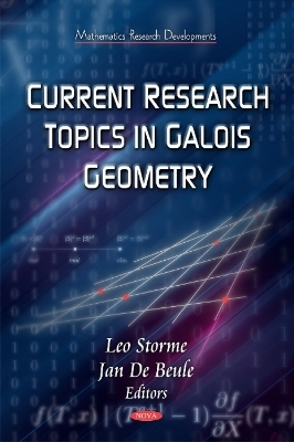 Current Research Topics on Galois Geometrics - 