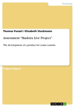 Assessment "Madeira Live Project" - Thomas Punzel, Elisabeth Stockmann