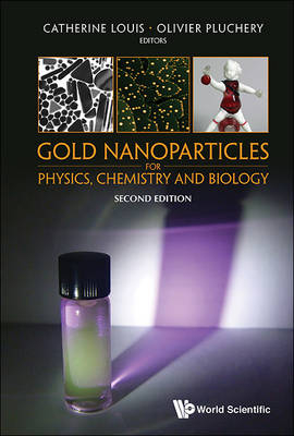 Gold Nanoparticles For Physics, Chemistry And Biology - 