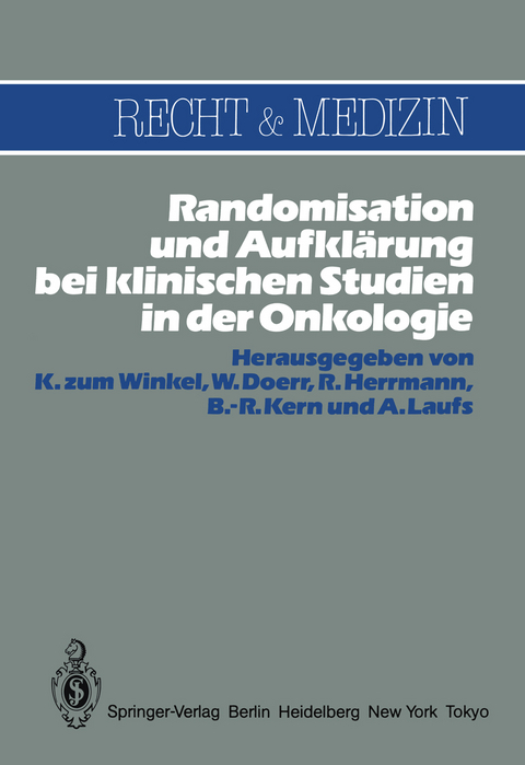 Randomisation und Aufkl&auml;rung bei klinischen Studien in der Onkologie - 