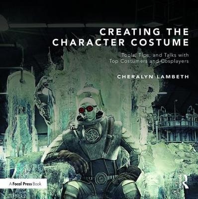 Creating the Character Costume - Cheralyn Lambeth