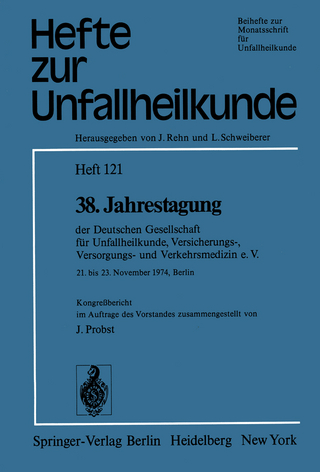 38. Jahrestagung der Deutschen Gesellschaft für Unfallheilkunde, Versicherungs-, Versorgungs- und Verkehrsmedizin e.V.