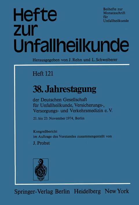 38. Jahrestagung der Deutschen Gesellschaft f&uuml;r Unfallheilkunde, Versicherungs-, Versorgungs- und Verkehrsmedizin e.V.