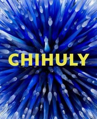 Chihuly - Joanna L. Groarke