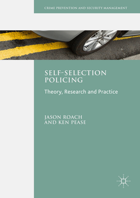 Self-Selection Policing - Jason Roach, Ken Pease