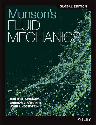 Munson′s Fluid Mechanics, 8th Edition Global Editi on - PM Gerhart