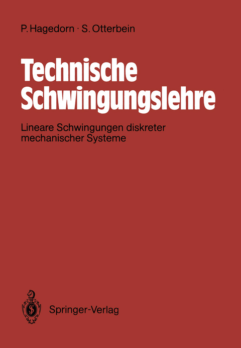 Technische Schwingungslehre - Peter Hagedorn