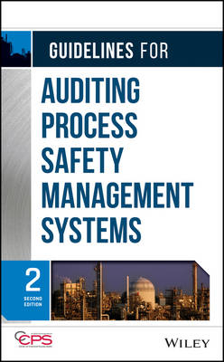 Guidelines for Auditing Process Safety Management Systems,  Second Edition