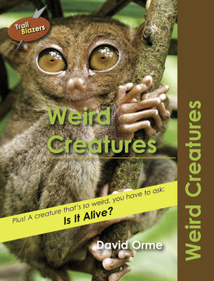 Weird Creatures -  Orme David
