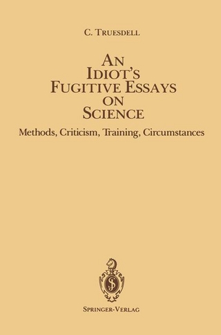 An Idiot S Fugitive Essays on Science