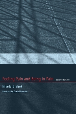 Feeling Pain and Being in Pain - Nikola Grahek