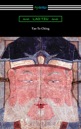 Tao Te Ching (Translated with commentary by James Legge) - Lao Tzu