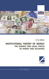 INSTITUTIONAL THEORY OF MONEY - Andrey. Yu. Gribov