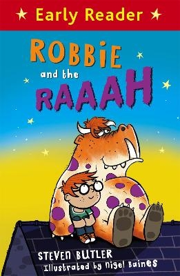 Early Reader: Robbie and the RAAAH - Steven Butler