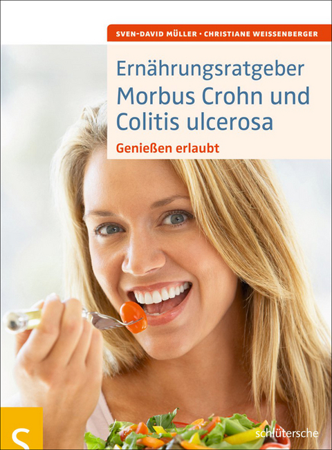 Ern&auml;hrungsratgeber Morbus Crohn und Colitis ulcerosa - Sven-David M&uuml;ller, Christiane Wei&szlig;enberger