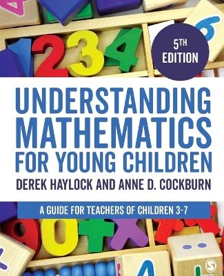 Understanding Mathematics for Young Children - Derek Haylock, Anne Cockburn