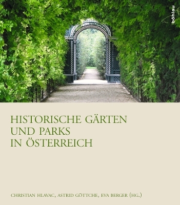 Historische G&auml;rten und Parks in &Ouml;sterreich - 