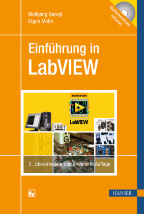 Einf&uuml;hrung in LabVIEW - Wolfgang Georgi, Ergun Metin