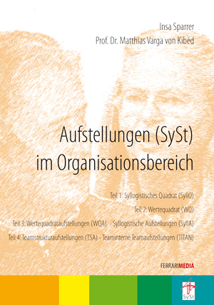 Aufstellungen (SySt®) im Organisationsbereich