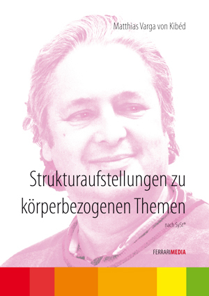 Strukturaufstellungen zu körperbezogenen Themen