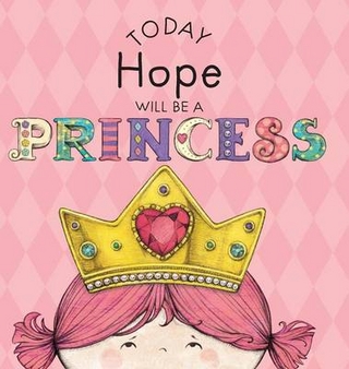 Today Hope Will Be a Princess