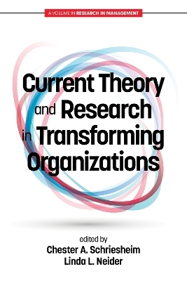 Current Theory and Research in Transforming Organizations - 