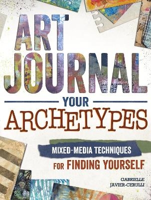 Art Journal Archetypes - Gabrielle Javier-Cerulli
