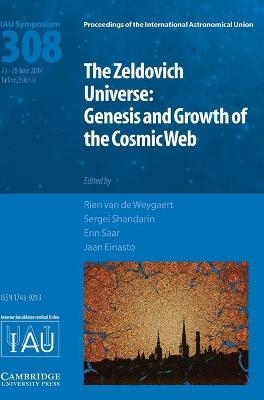 The Zeldovich Universe (IAU S308) - 