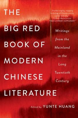 The Big Red Book of Modern Chinese Literature - 