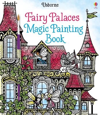 Fairy Palaces Magic Painting Book - Lesley Sims