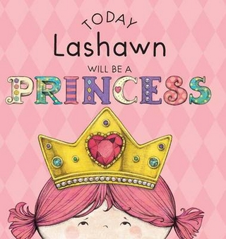 Today Lashawn Will Be a Princess