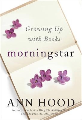 Morningstar - Ann Hood