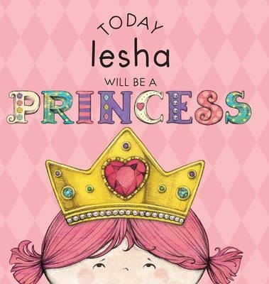 Today Iesha Will Be a Princess - Paula Croyle