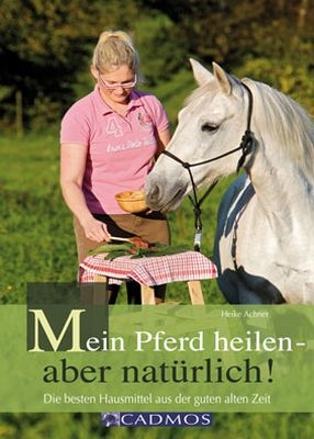 Mein Pferd heilen - aber natürlich