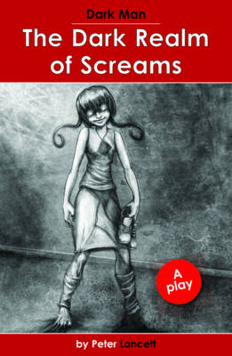 The Dark Realm of Screams -  Lancett Peter