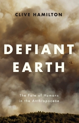 Defiant Earth - Clive Hamilton