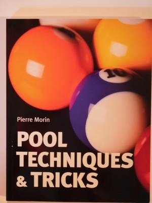 Pool Techniques and Tricks - Pierre Morin